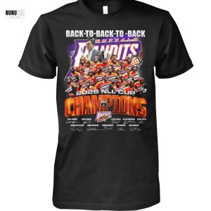 Back-To-Back-To-Back Buffalo Bandits 2025 NLL Cup Champions Signature Unisex T-Shirt