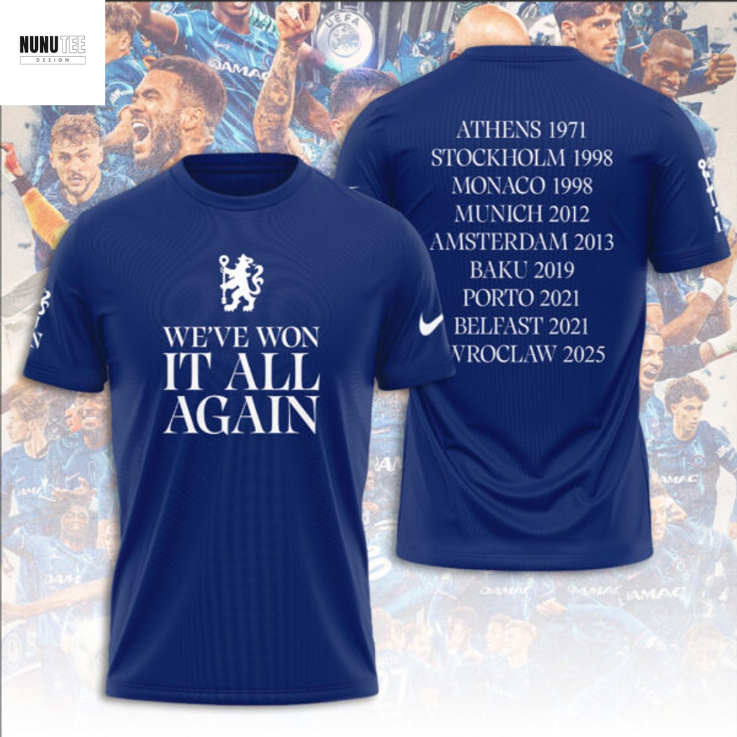 Chelsea FC Weve Won It All Again 3D T-Shirt Chelsea FC Weve Won It All Again 3D T-Shirt