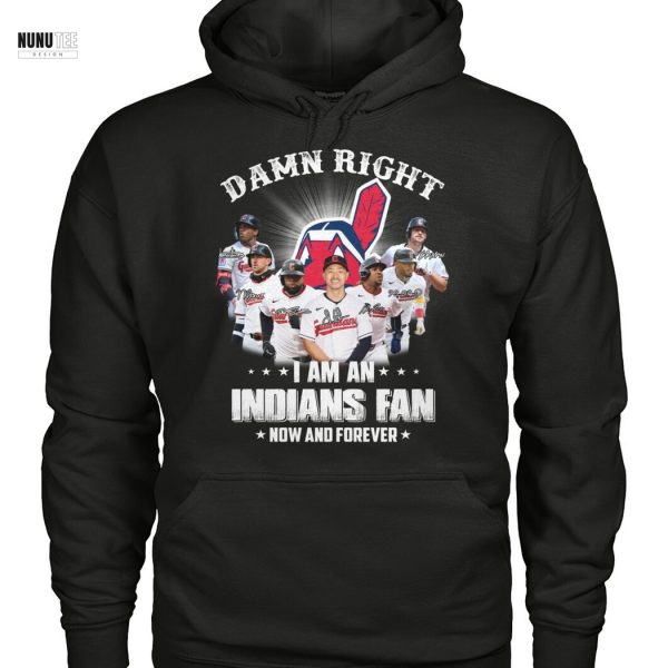 Cleveland Guardians – Damn Right I Am An Indians Fan Now And Forever Unisex T-Shirt