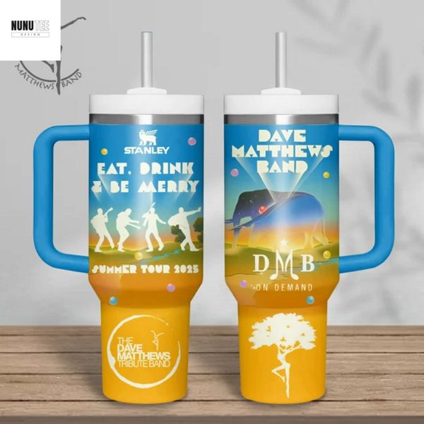 Dave Matthews Band Eat Drink And Be Merry Summer Tour 2025 Tumbler With Handle And Straw