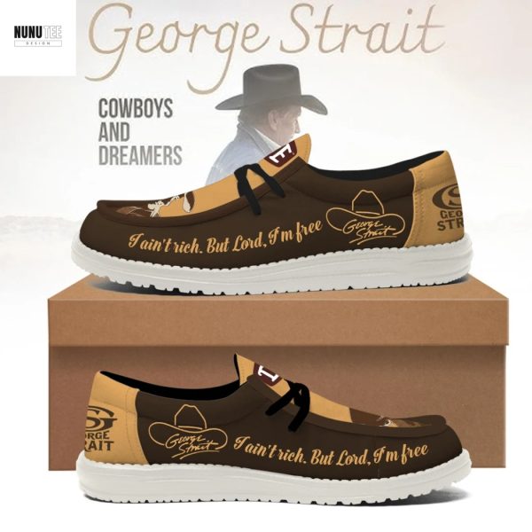 George Strait I Aint Rich But Lord Im Free Hey Dude Shoes