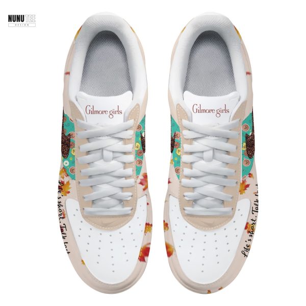 Gilmore Girls Lifes Short Talk Fast Air Force Shoes