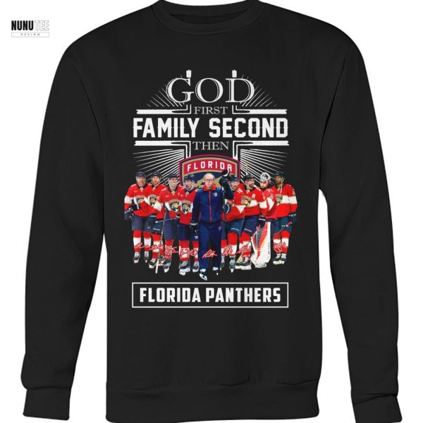 God First Family Second Then Florida Panthers Signature Unisex T-Shirt