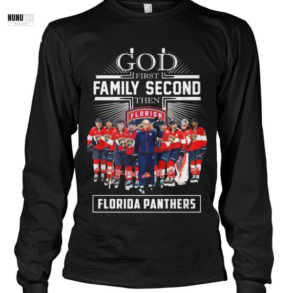 God First Family Second Then Florida Panthers Signature Unisex T-Shirt