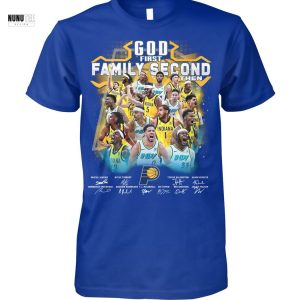 God First Family Second Then Indiana Pacers Signature Unisex T-Shirt