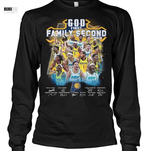 God First Family Second Then Indiana Pacers Signature Unisex T-Shirt