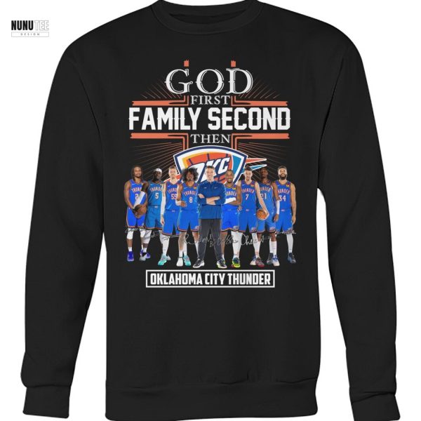 God First Family Second Then Oklahoma City Thunder Signature Unisex T-Shirt
