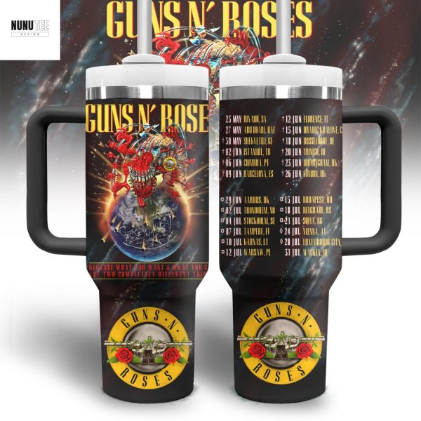 Guns N Roses Because What You Want & What You Get Are Two Completely Different Things Tour Tumbler With Handle And Straw