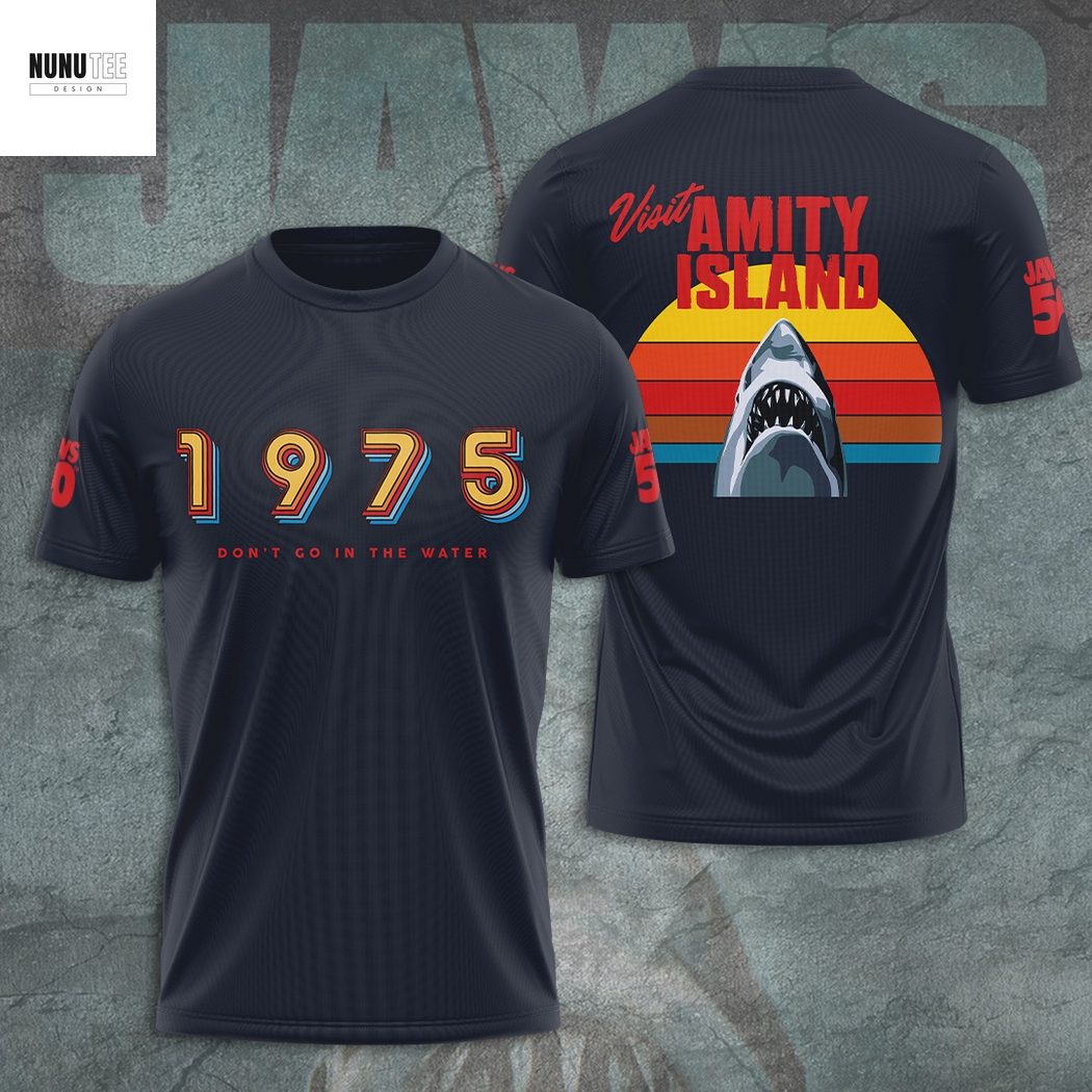 Jaws 1975 Dont Go In The Water Visit Amity Island 3D T-Shirt Jaws 1975 Dont Go In The Water Visit Amity Island 3D T-Shirt
