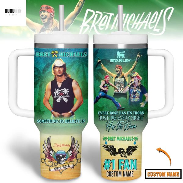 Personalized Bret Michaels Something To Believe In Tumbler With Handle And Straw