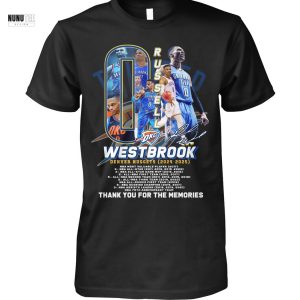 Russell Westbrook Denver Nuggets 2024 – 2025 Signature Thank You For The Memories Unisex T-Shirt