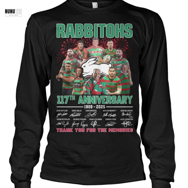 South Sydney Rabbitohs 117th Anniversary 1908-2025 Signature Thank You For The Memories Unisex T-Shirt