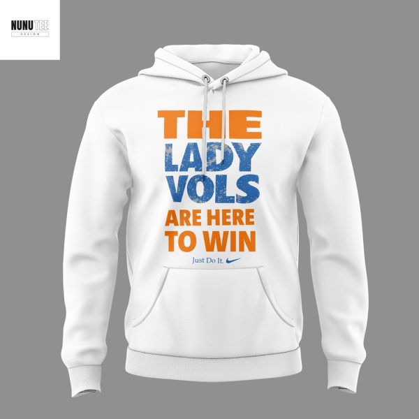 Tennessee Lady Volunteers Softball The Lady Vols Are Here To Win Just Do It Hoodie