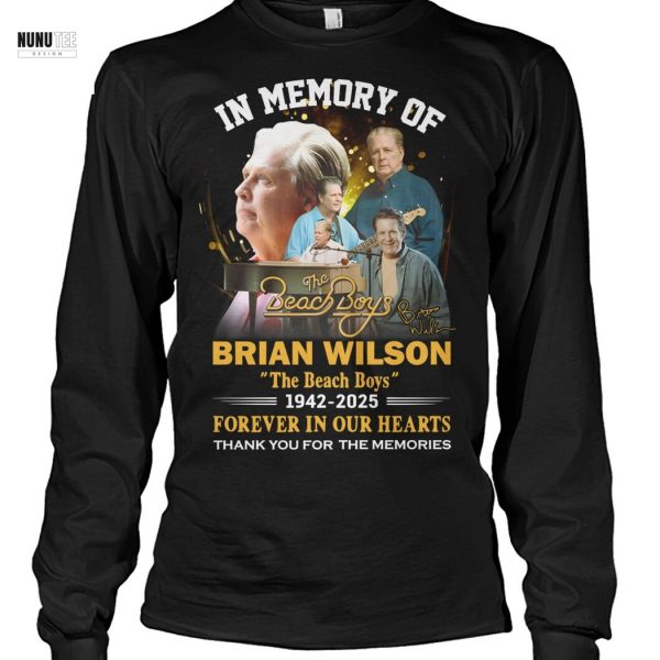 In Memory Of The Beach Boys Brian Wilson 1942-2025 Signature Forever In Our Hearts Thank You For The Memories Unisex T-Shirt