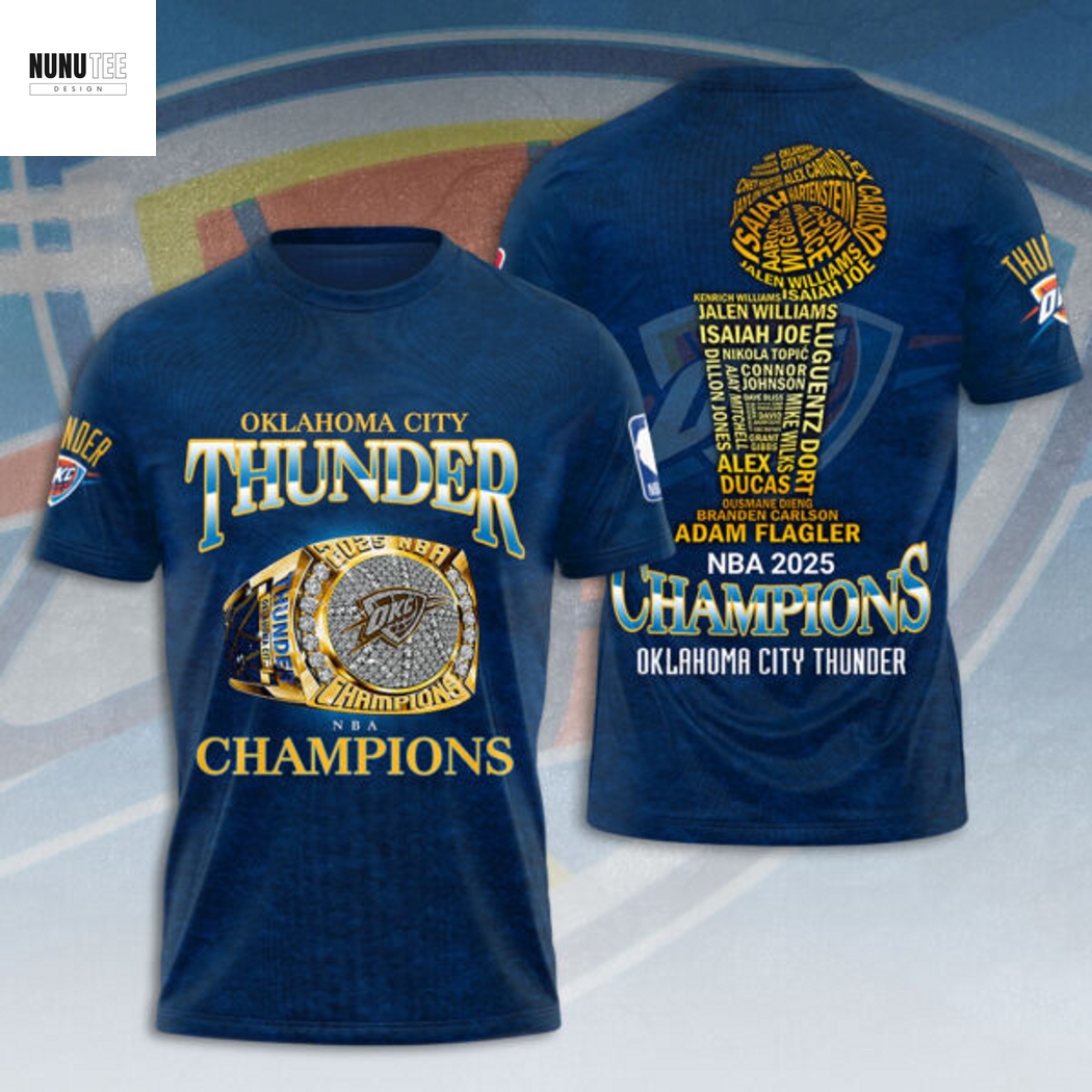 Oklahoma City Thunder NBA 2025 Champions 3D T-Shirt Oklahoma City Thunder NBA 2025 Champions 3D T-Shirt