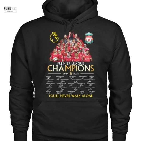 Premier League Champions Liverpool 2024-2025 Signature You ll Never Walk Alone Unisex T-Shirt